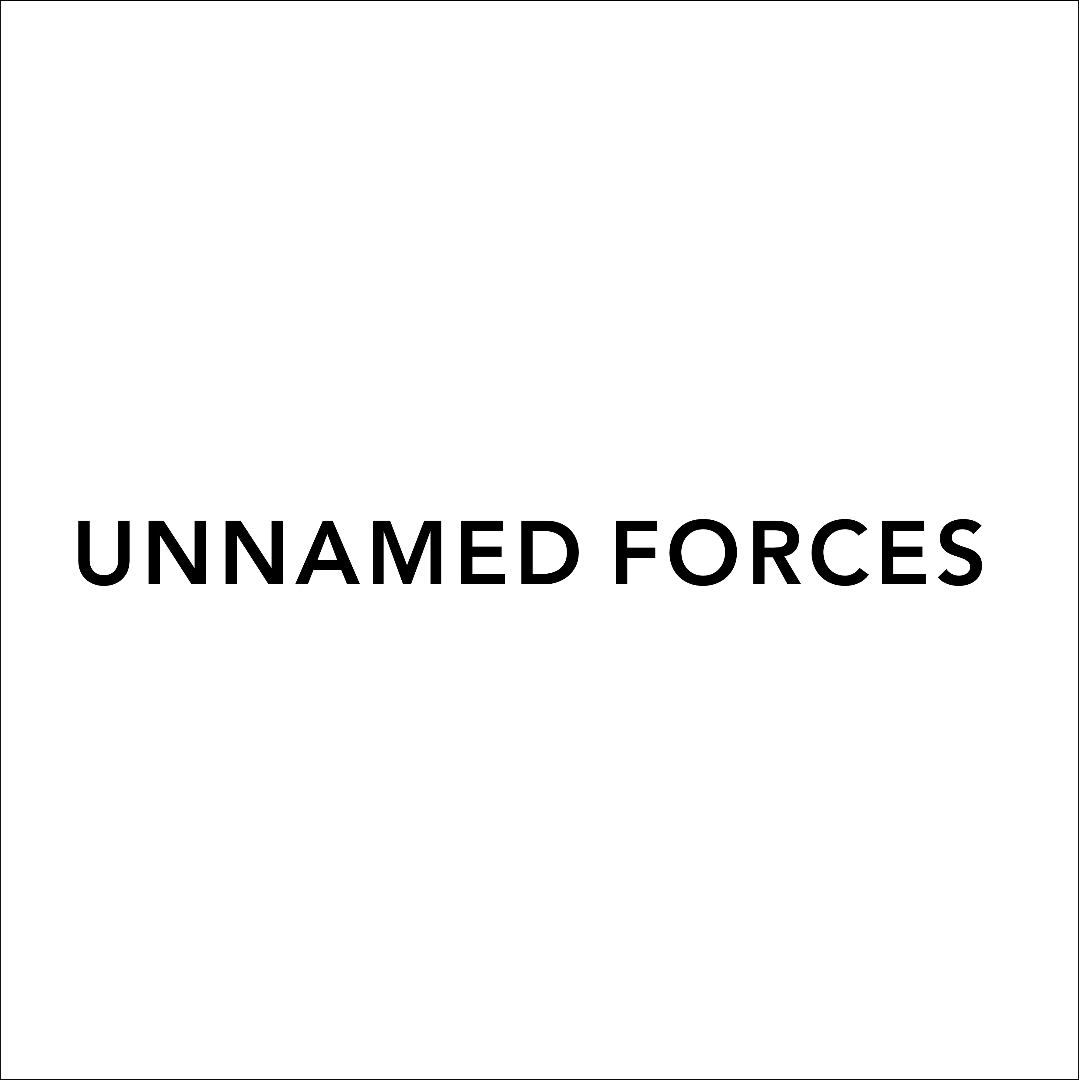 UNNAMED FORCES