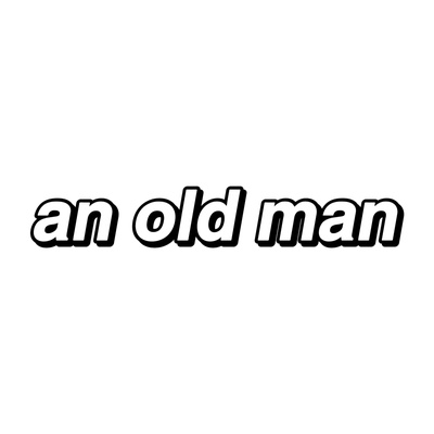An Old Man