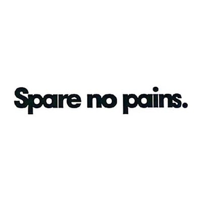 Spare No Pains.