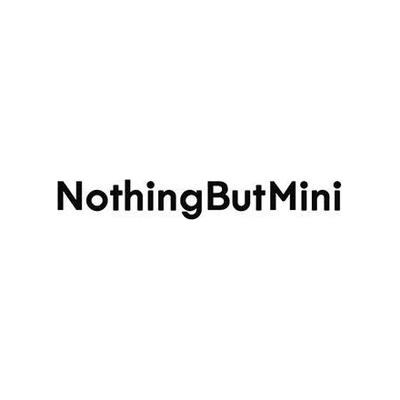 NothingButMini