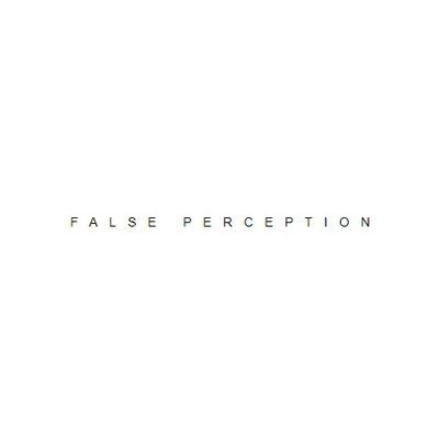 False Perception
