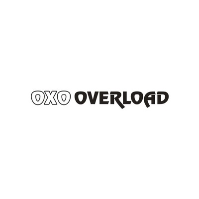 OXO OVERLOAD