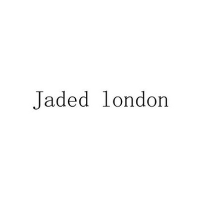 Jaded london