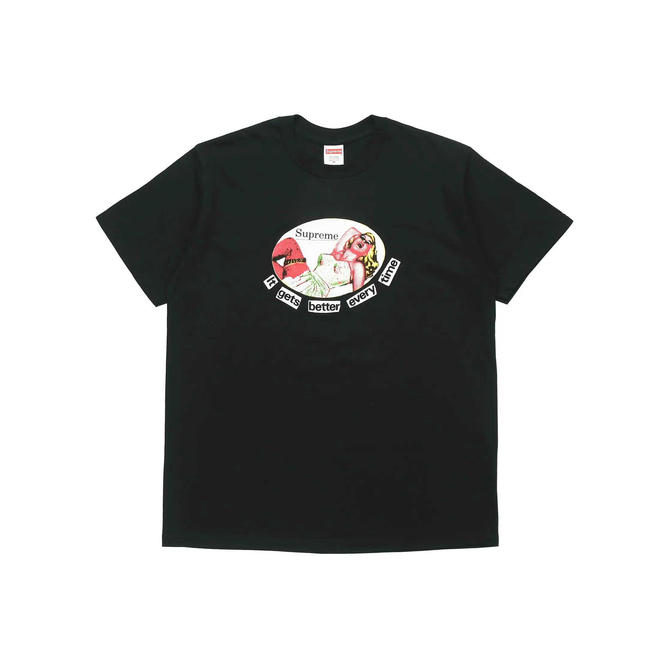 Supreme It Gets Better Every Time T Shirt