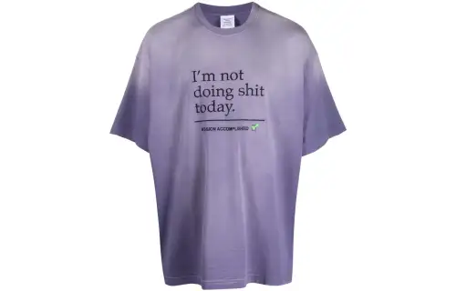 Vetements Not Doing Shit Today T Shirt