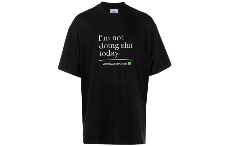 Vetements Not Doing Shit Today T Shirt