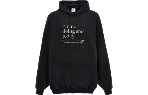 Vetements Not Doing Shit Today Hoodie