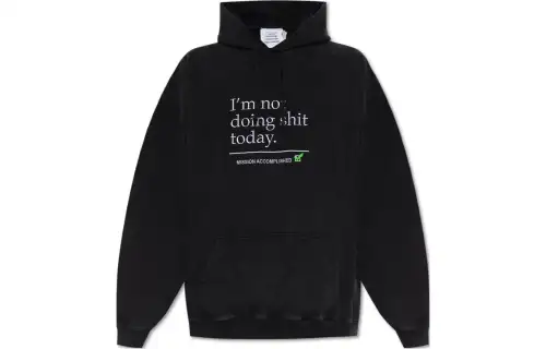 Vetements Not Doing Shit Today Hoodie
